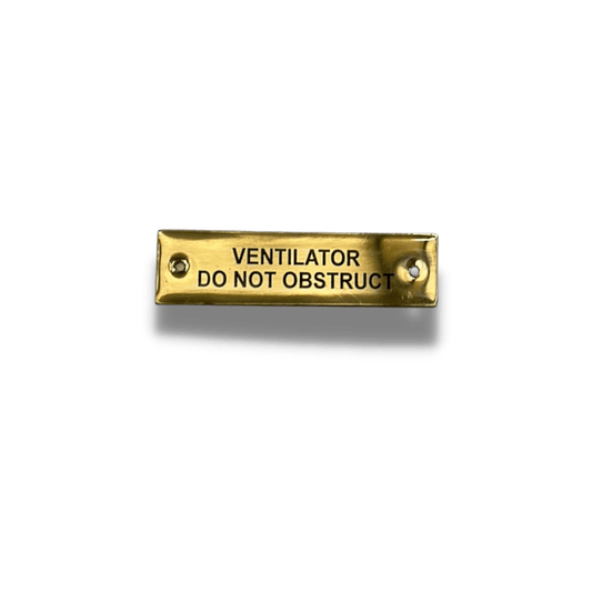 Ventilator Do Not Obstruct - Nameplate Brass