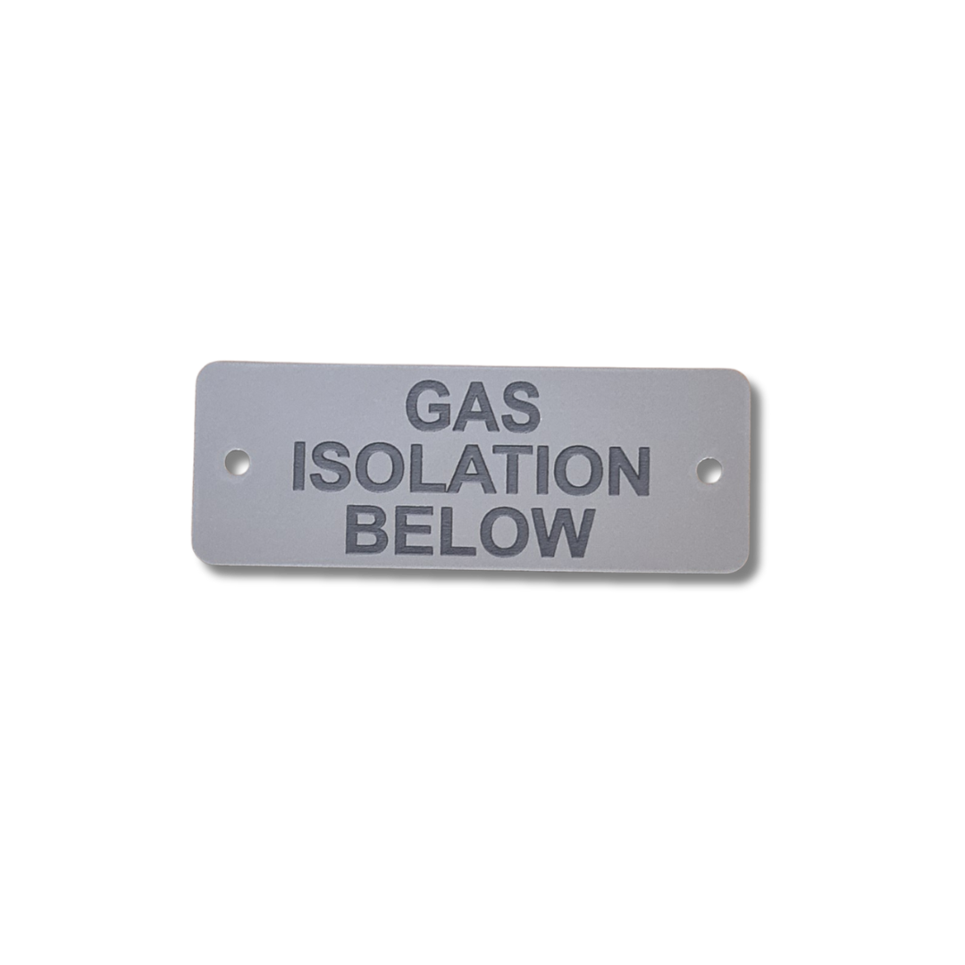 Gas Isolation Below Nameplate- Silver with Black Engraving -  105mm x 40mm